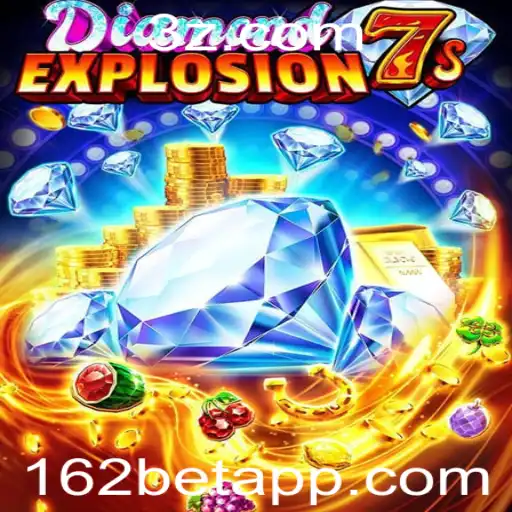 Explorando o Fascinante Mundo de DiamondExplosion7s no 162bet Slots