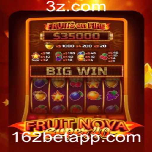 Explorando FruitNovaSuper40 no Universo dos Slots do 162bet