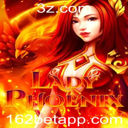 Descubra o Fascinante Mundo de LadyPhoenix nos '162bet slots'
